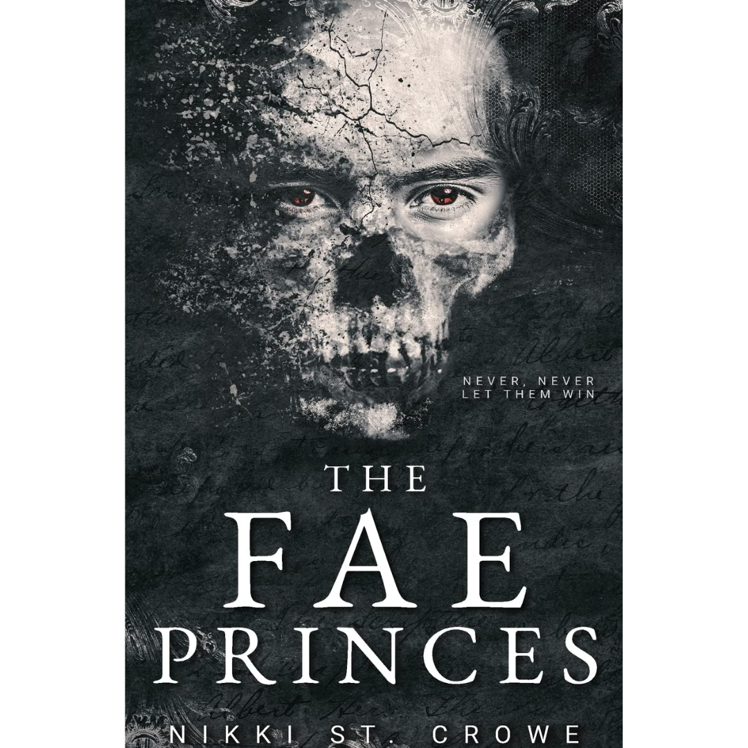 The Fae Princes By Nikki St. Crowe