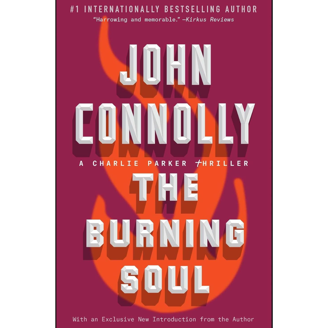 The Burning Soul By John Connolly