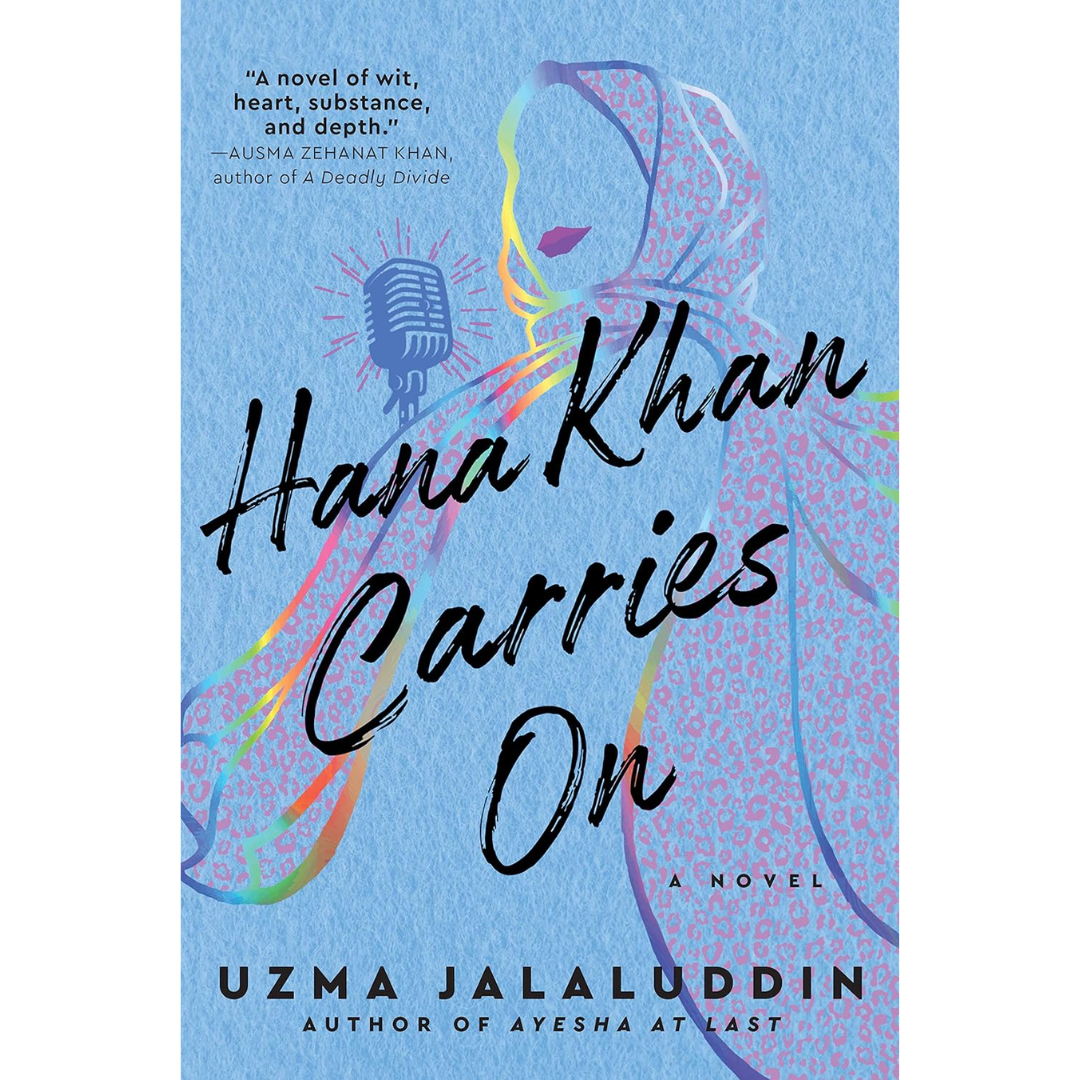 Hana Khan Carries On By Uzma Jalaluddin