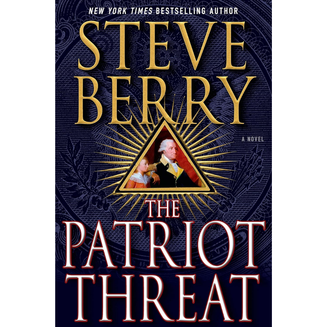 The Patriot Threat By Steve Berry