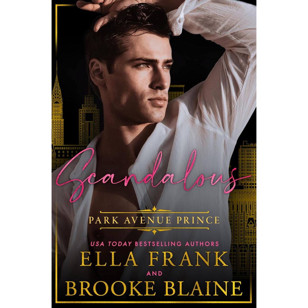 Scandalous Park Avenue Prince By Ella Frank
