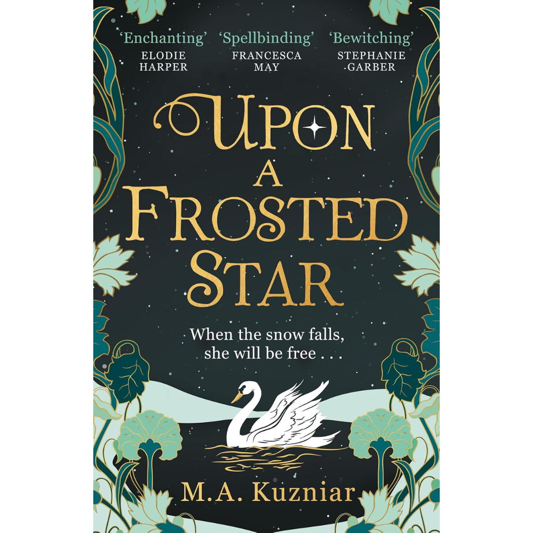 Upon a Frosted Star By M.A. Kuzniar