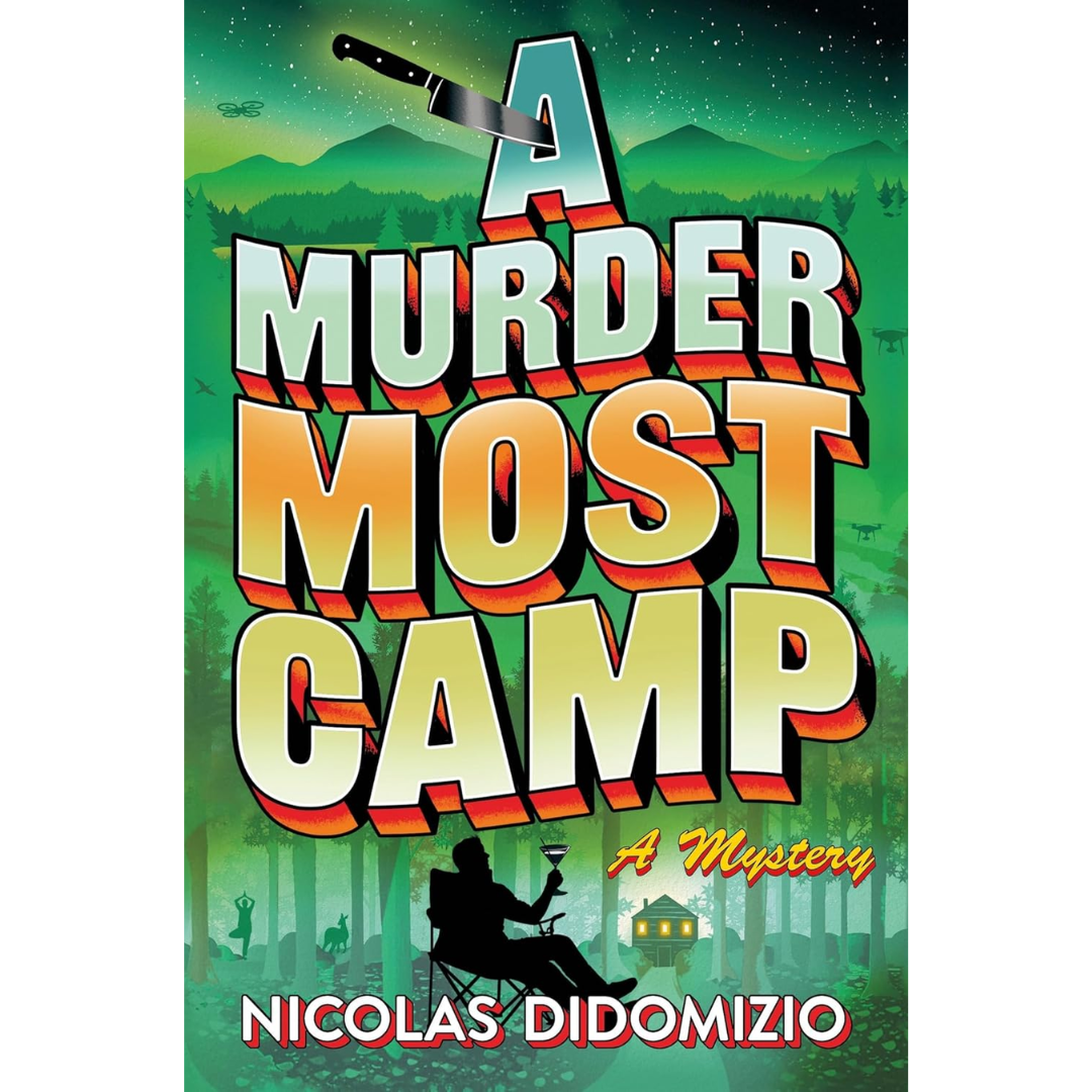 A Murder Most Camp By Nicolas DiDomizio