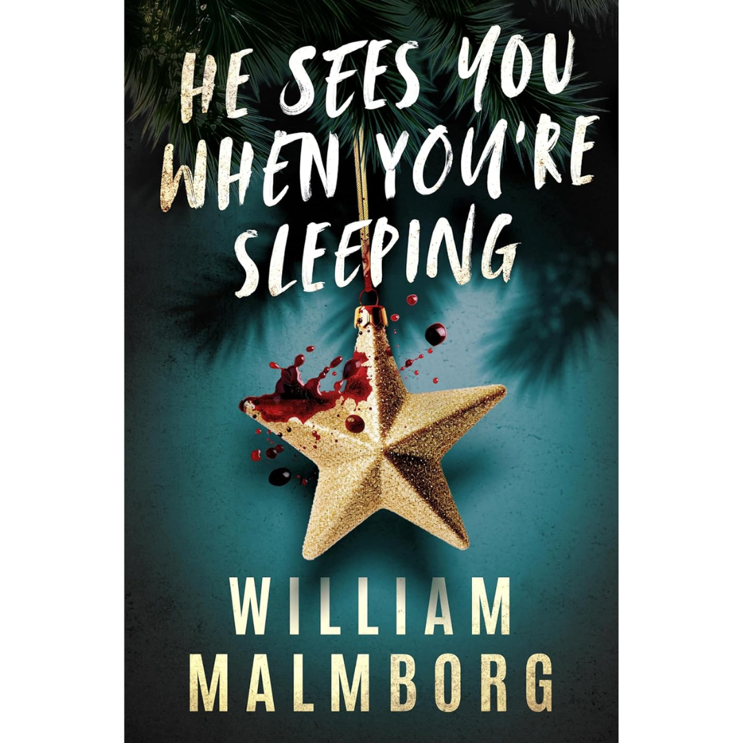 He Sees You When You're Sleeping By William Malmborg