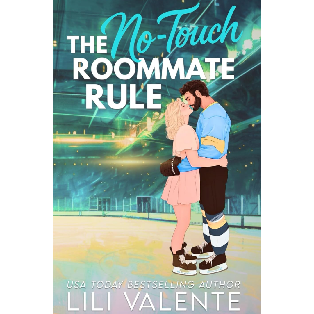 The No Touch Roommate Rule By Lili Valente