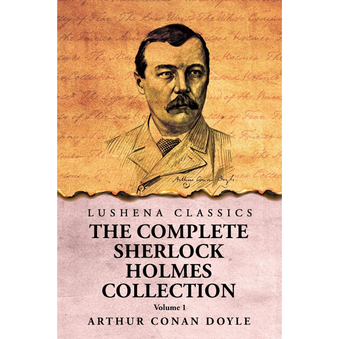 The Complete Sherlock Holmes Collection V1  By Arthur Conan Doyle