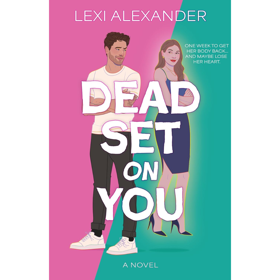 Dead Set on You By Lexi Alexander