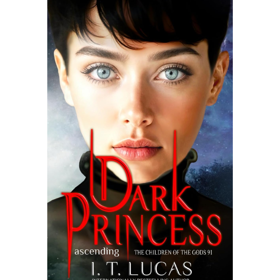 Dark Princess Ascending By I. T. Lucas
