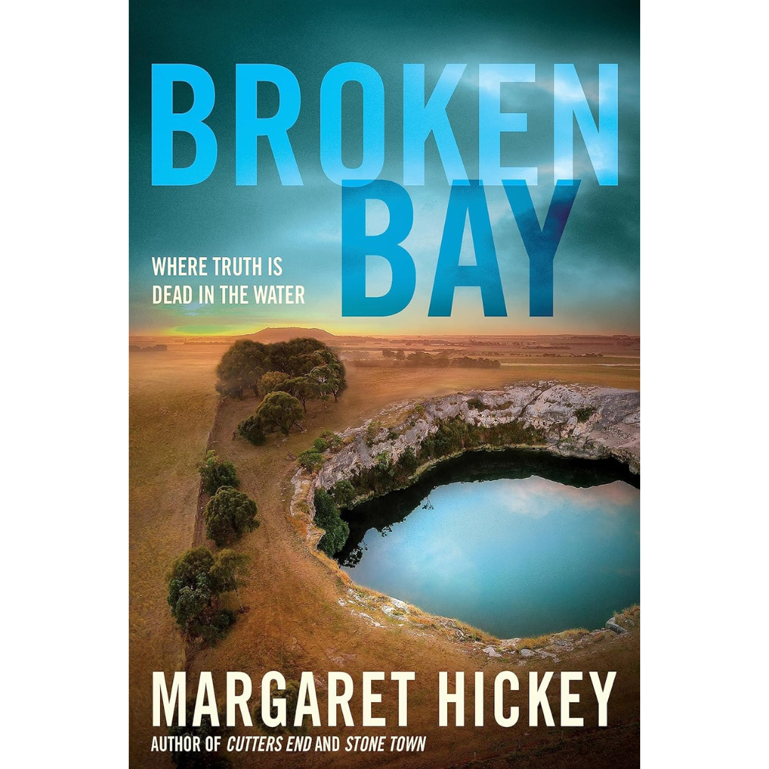 Broken Bay By Margaret Hickey