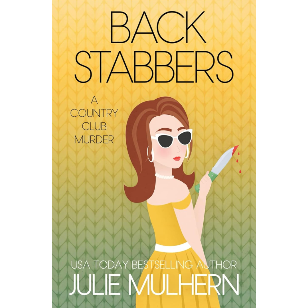 Back Stabbers By Julie Mulhern
