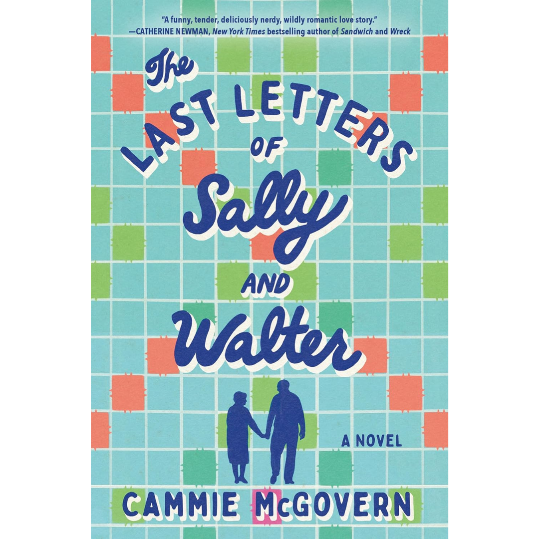 The Last Letters of Sally and Walter By Cammie McGovern