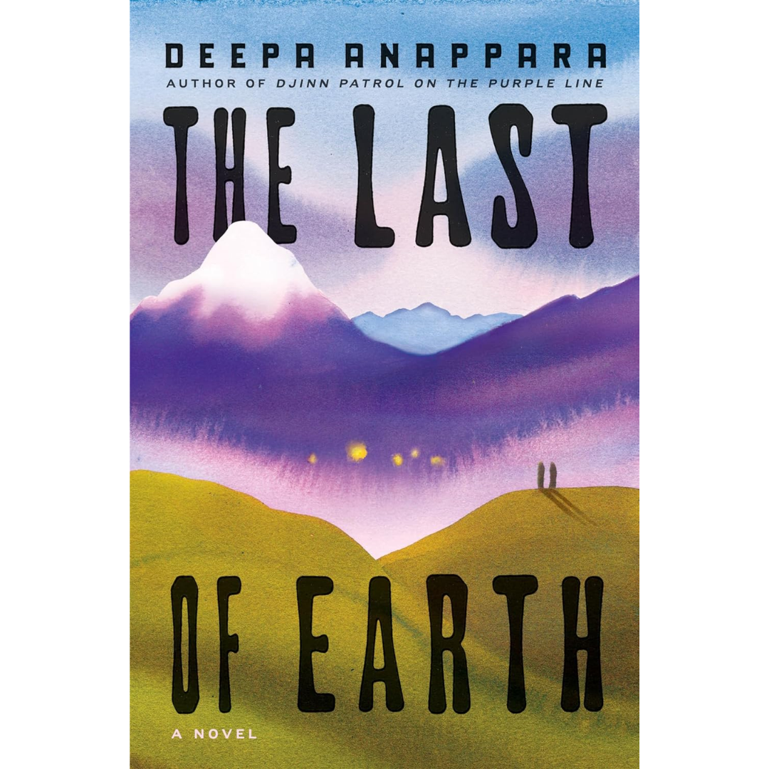 The Last of Earth By Deepa Anappara