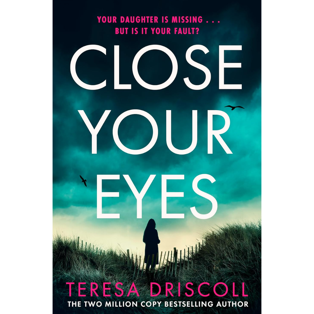 Close Your Eyes By Teresa Driscoll