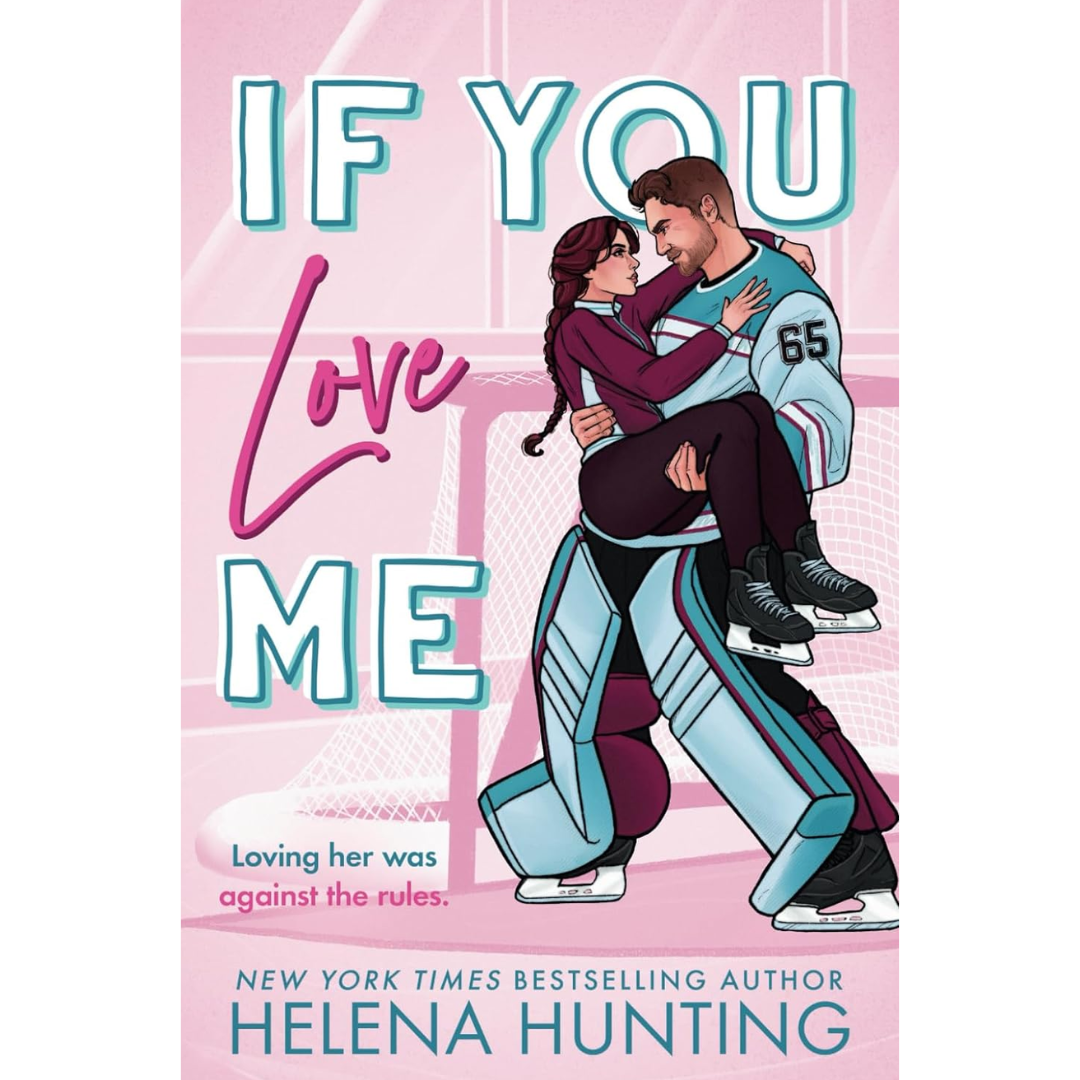 If You Love Me By Helena Hunting