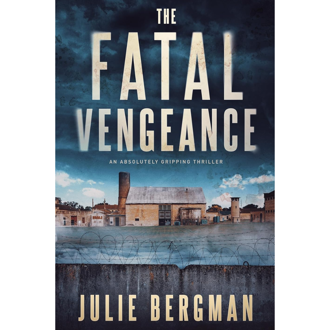 The Fatal Vengeance By Julie Bergman