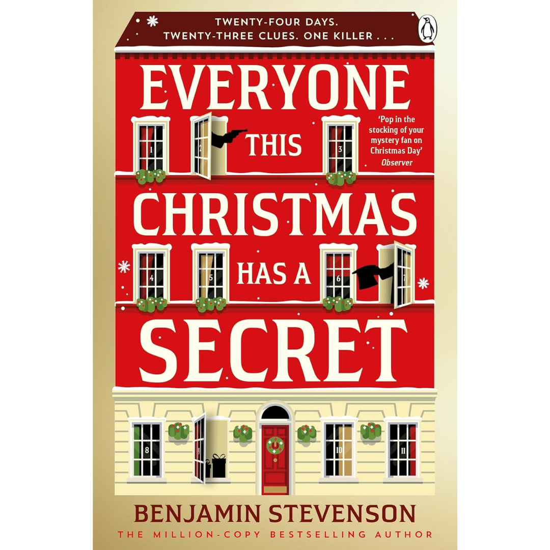 Everyone this christmas has a secret by Benjamin Stevenson