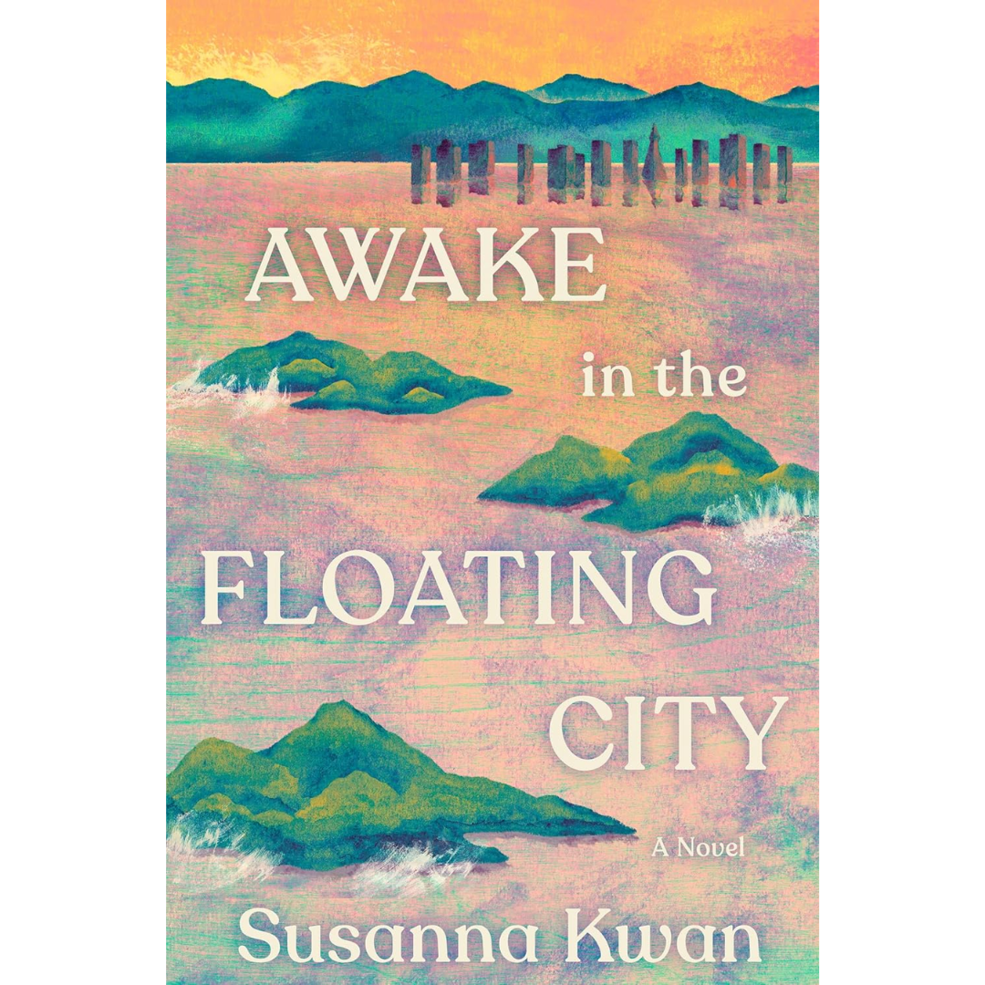 Awake in the Floating City By Susanna Kwan