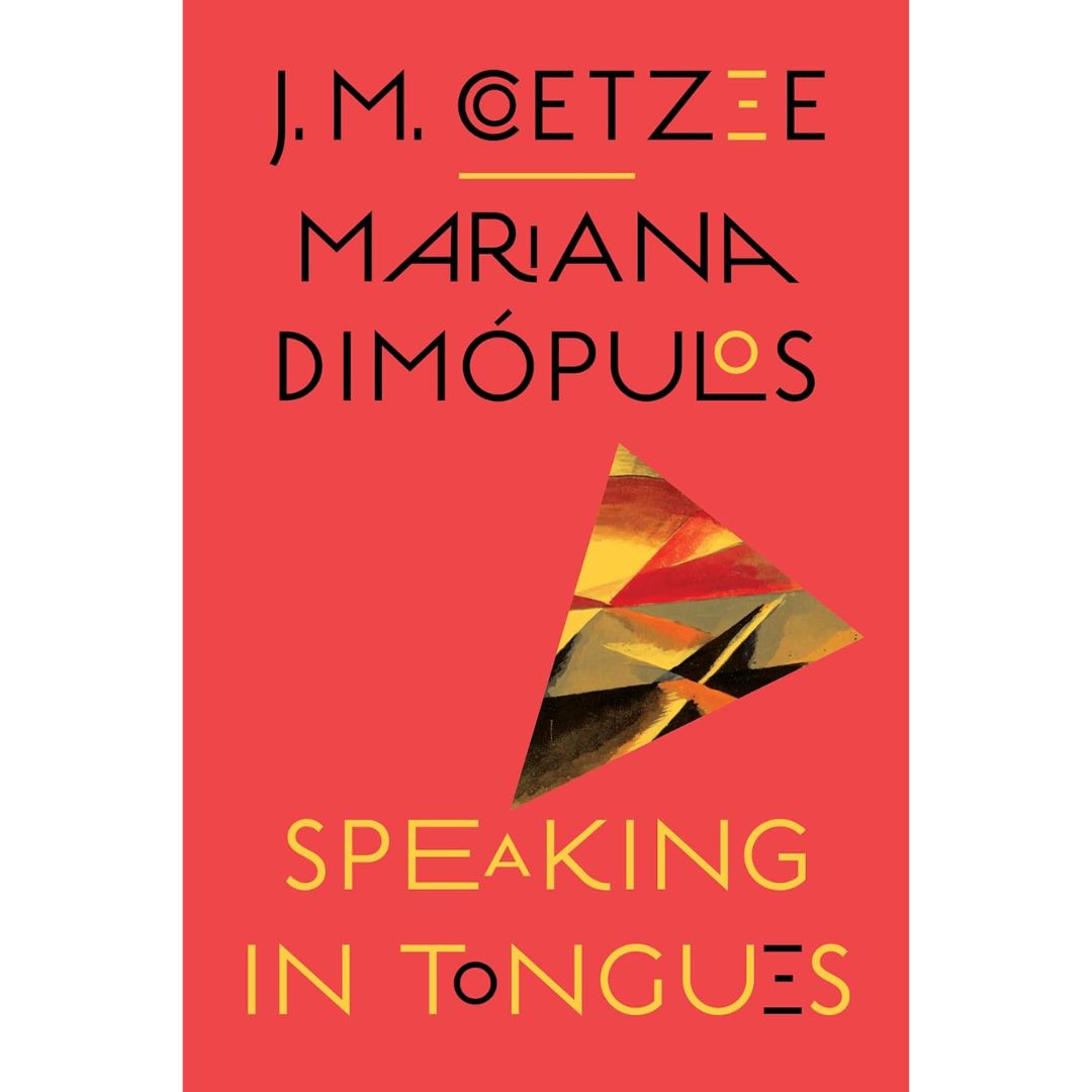 Speaking in Tongues By J.M. Coetzee