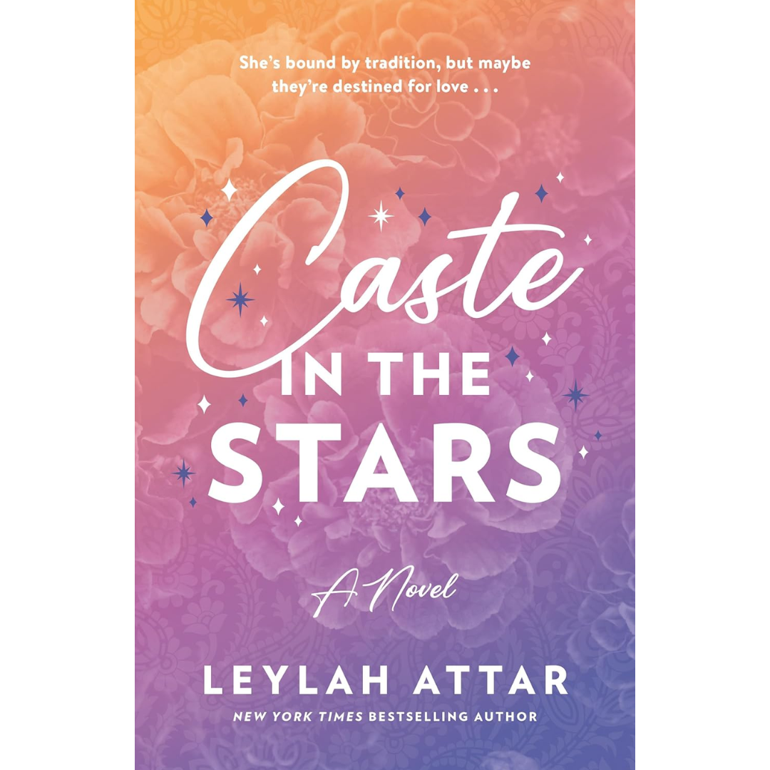 Caste in the Stars By Leylah Attar