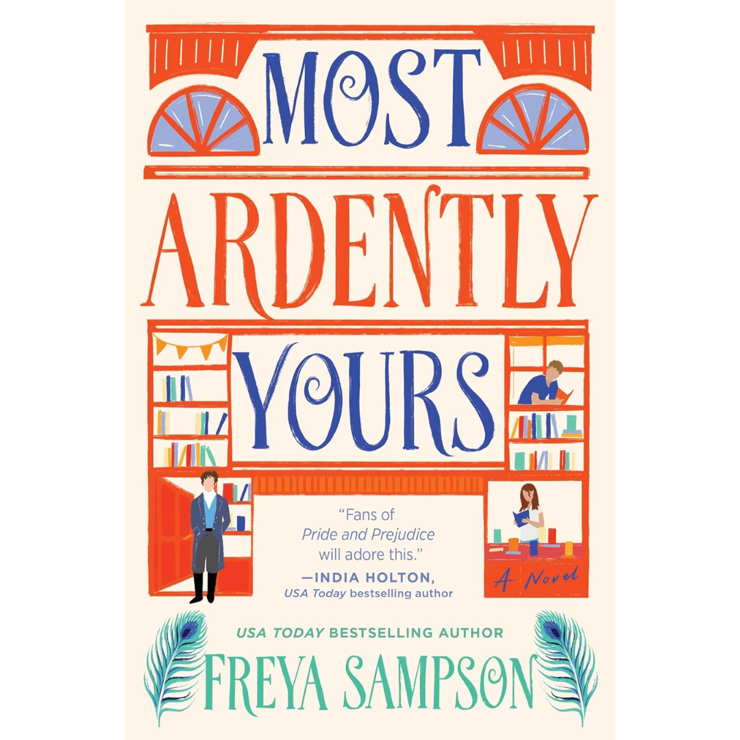 Most Ardently Yours By Freya Sampson