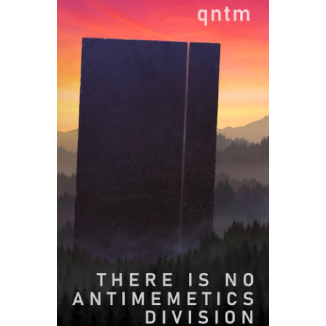 There Is No Antimemetics Division By qntm