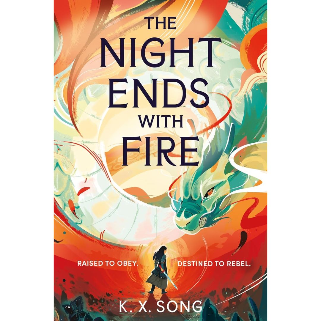 The Night Ends with Fire By K.X. Song