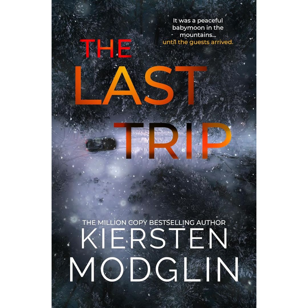 The Last Trip By Kiersten Modglin