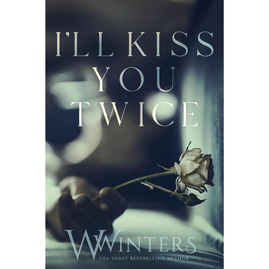 I'll Kiss You Twice By W. Winters