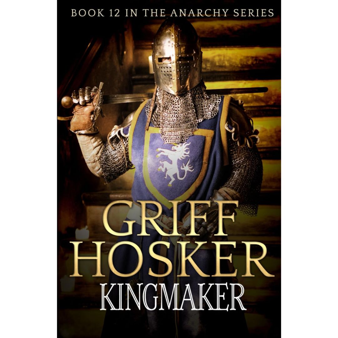 Kingmaker By Griff Hosker