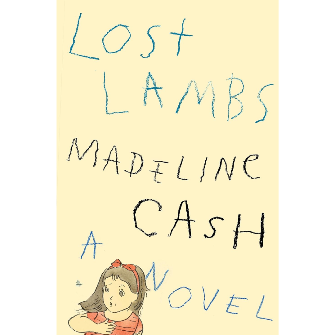 Lost Lambs By Madeline Cash