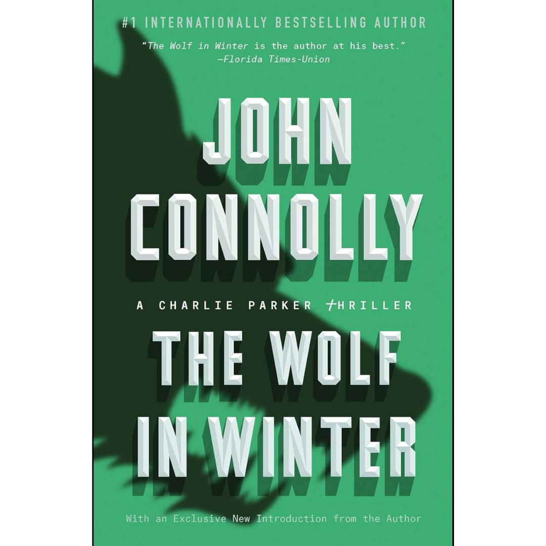 The Wolf in Winter By John Connolly