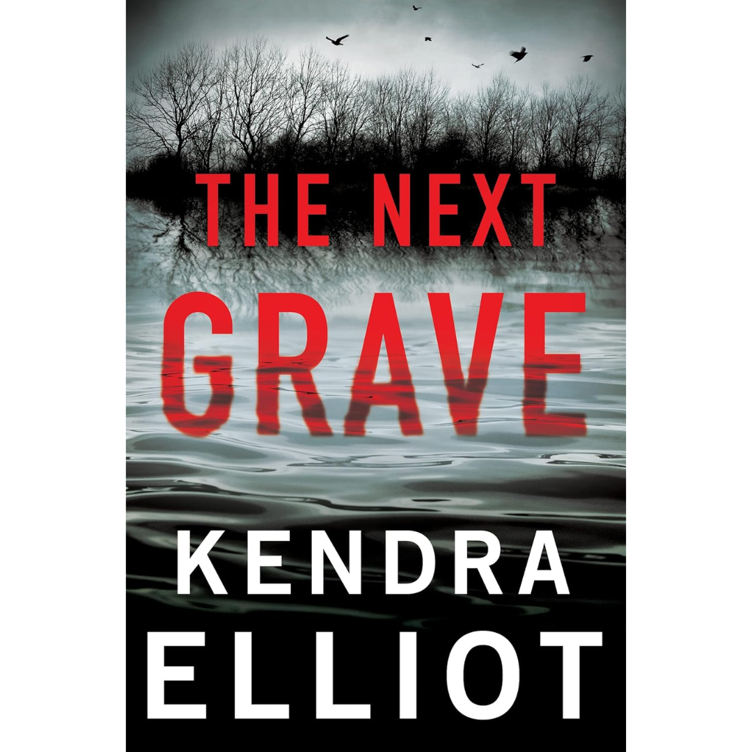 The Next Grave By Kendra Elliot