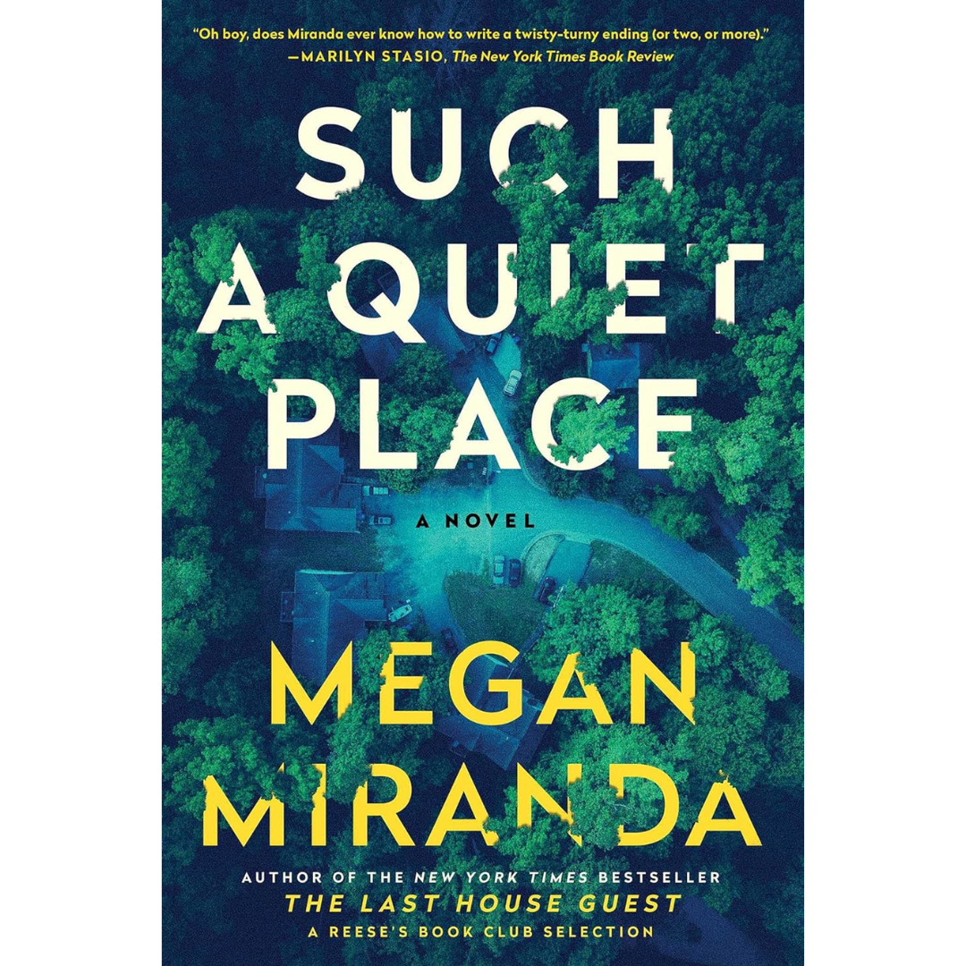 Such a Quiet Place By Megan Miranda