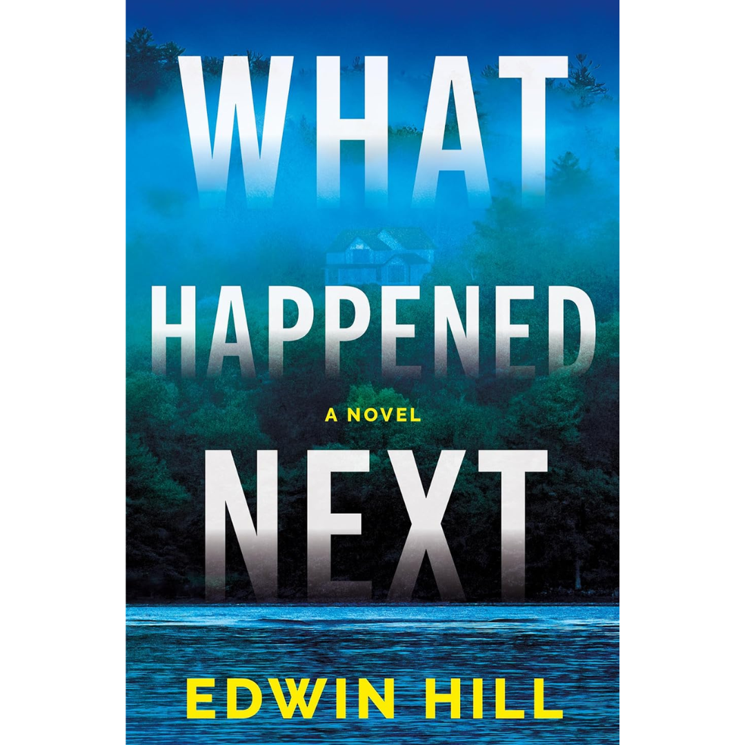 What Happened Next By Edwin Hill