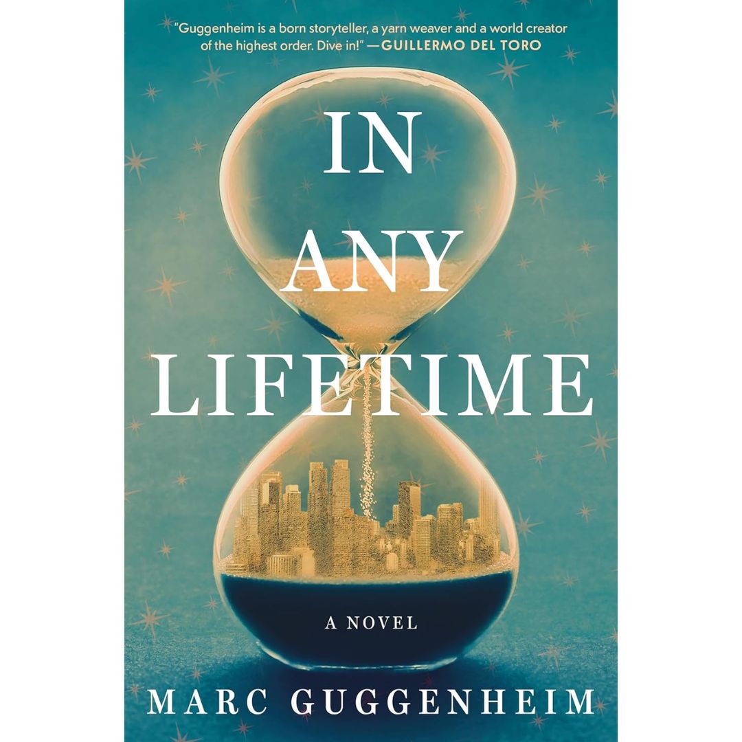 In Any Lifetime By Marc Guggenheim