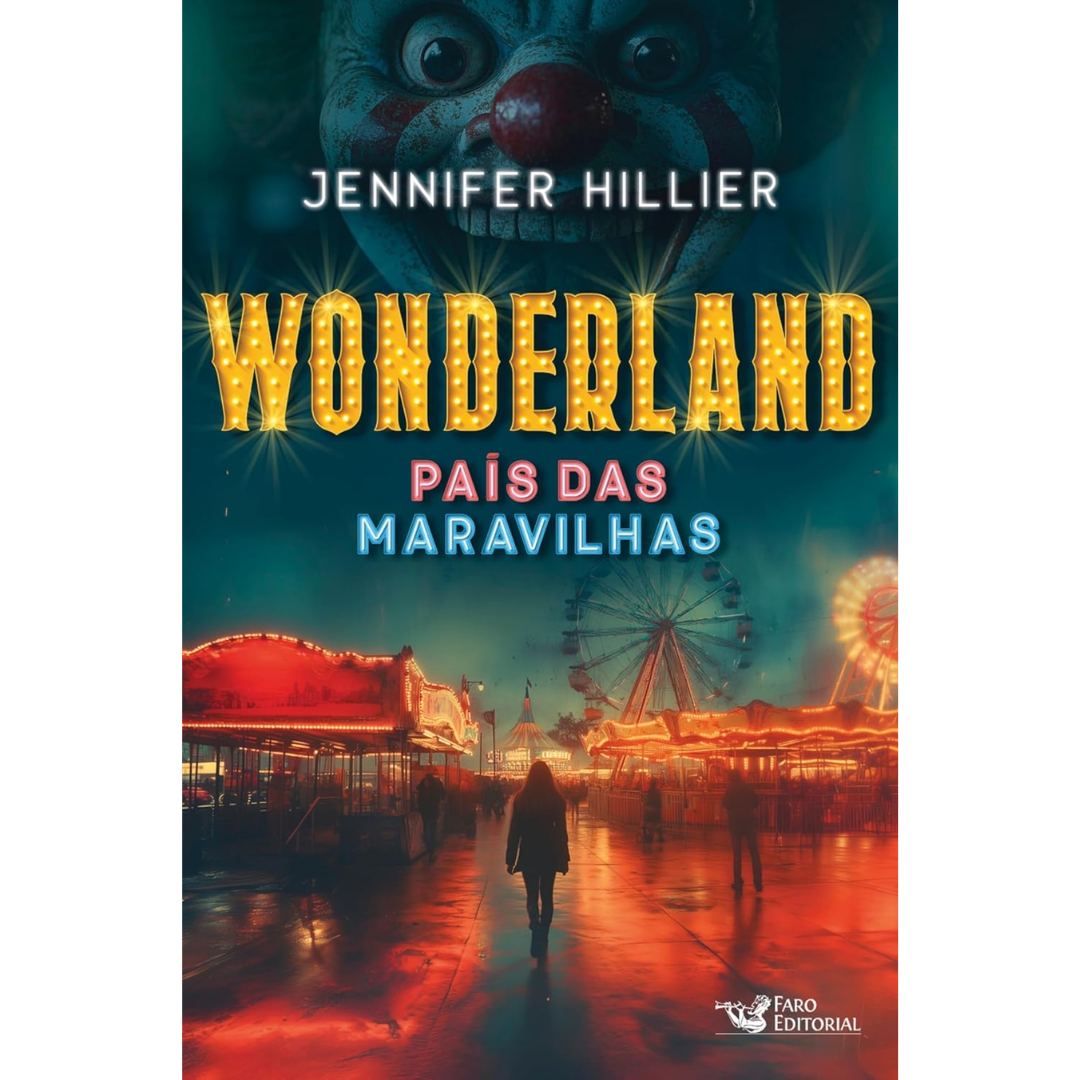 Wonderland: País das Maravilhas By Jennifer Hillier