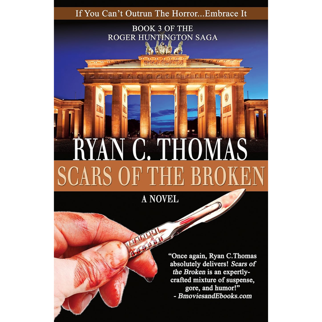 Scars of the Broken By Ryan C. Thomas