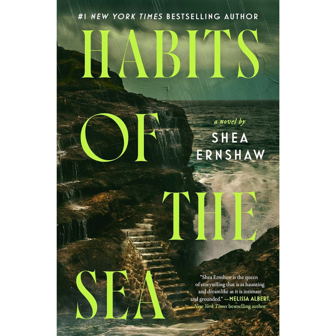 Habits of the Sea By Shea Ernshaw