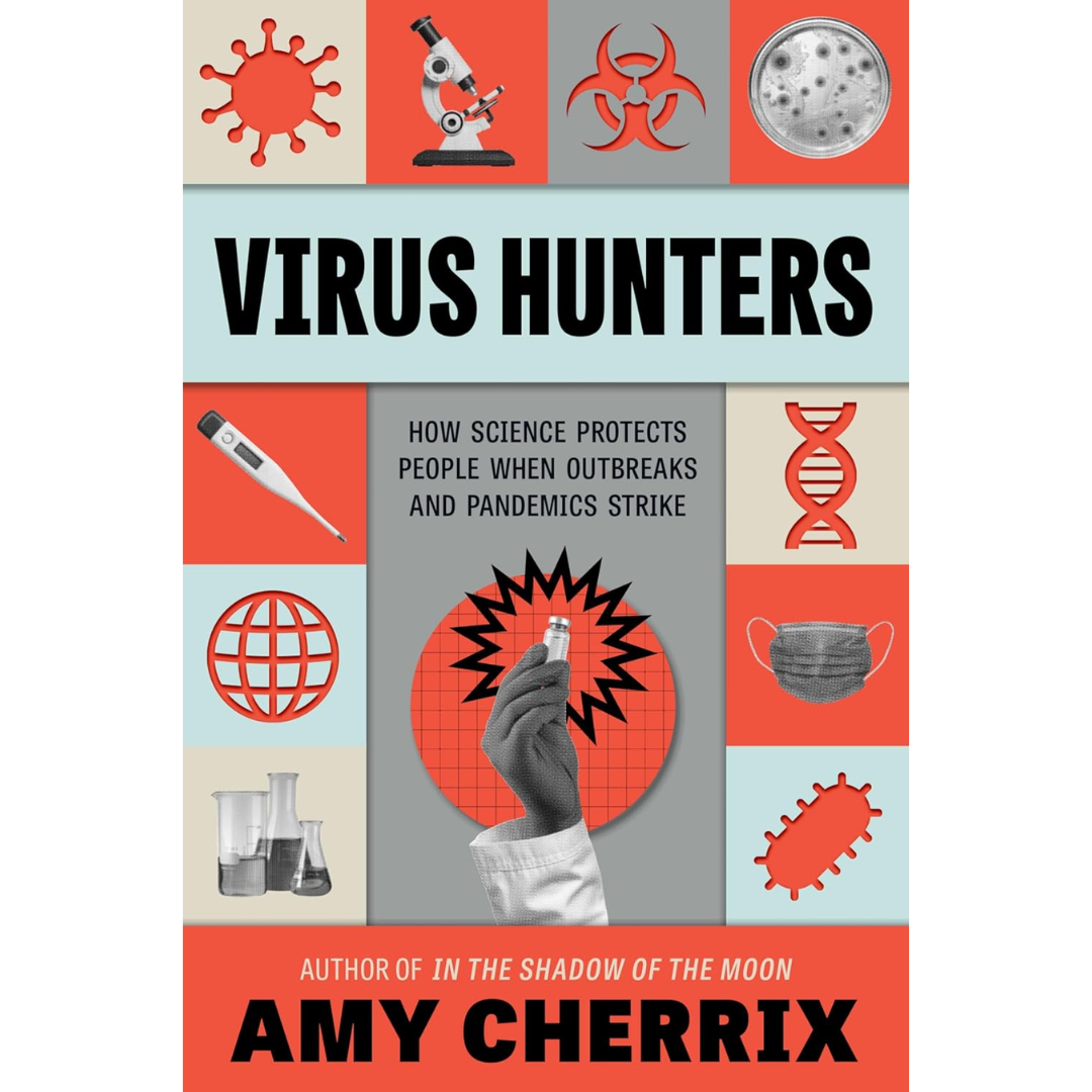 Virus Hunters By Amy Cherrix