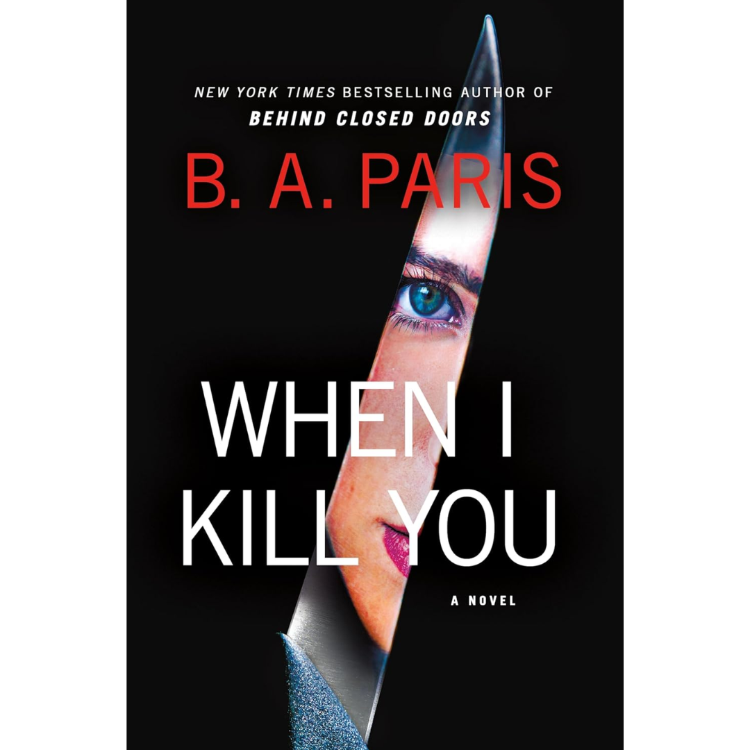 When I Kill You By B.A. Paris