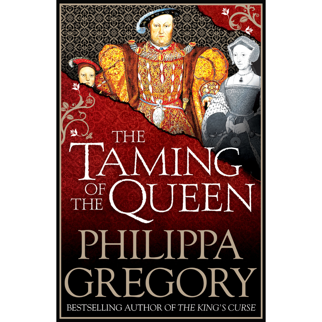 The Taming of the Queen By Philippa Gregory