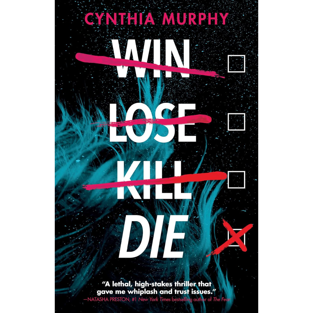 Win Lose Kill Die By Cynthia Murphy