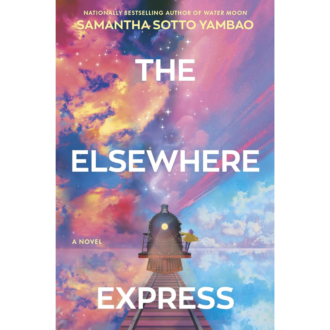 The Elsewhere Express By Samantha Sotto Yambao