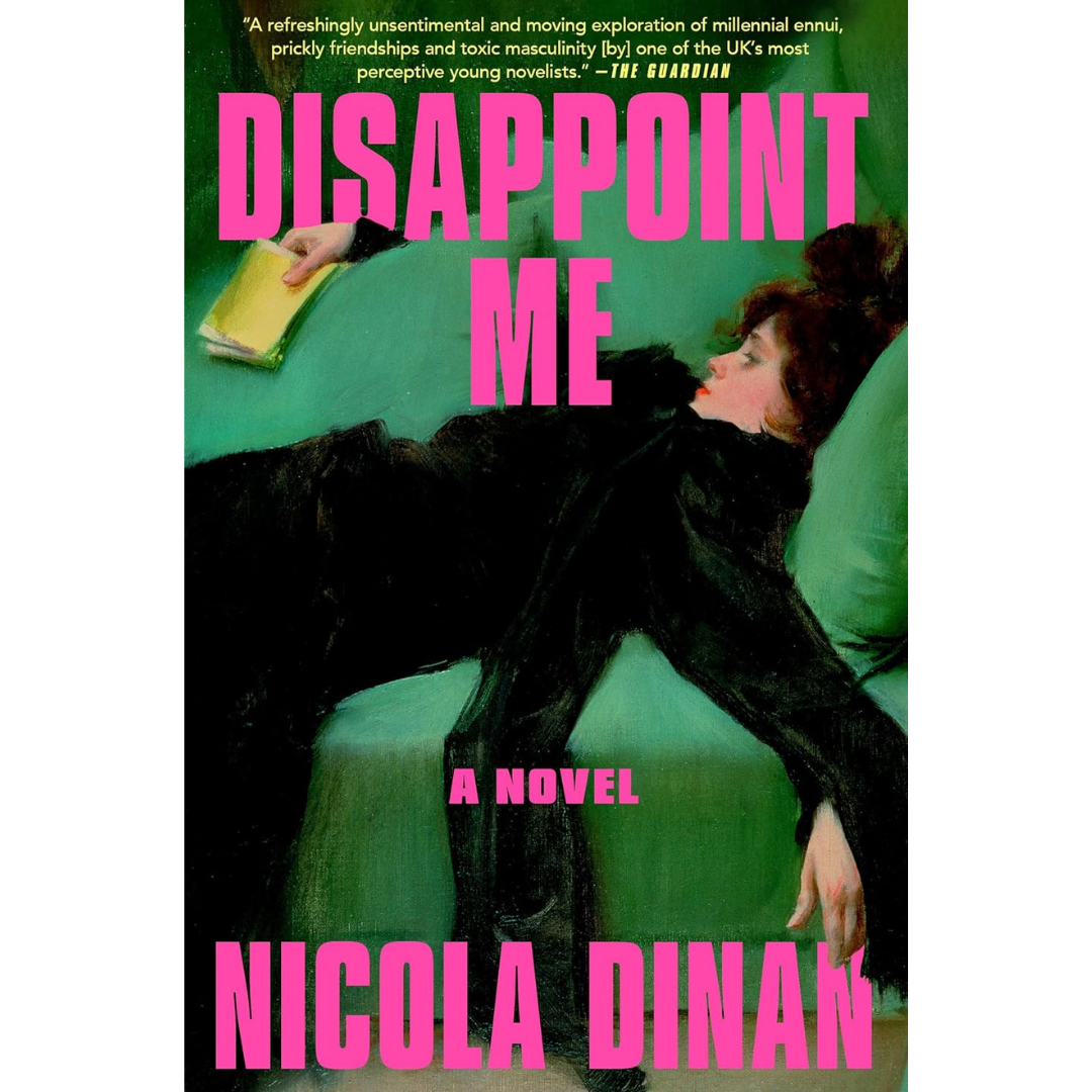 Disappoint Me By Nicola Dinan