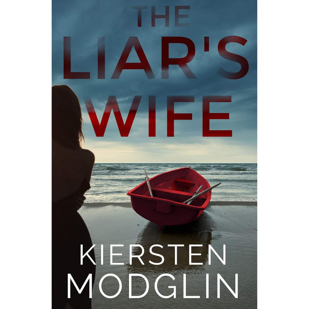The Liar's Wife By Kiersten Modglin