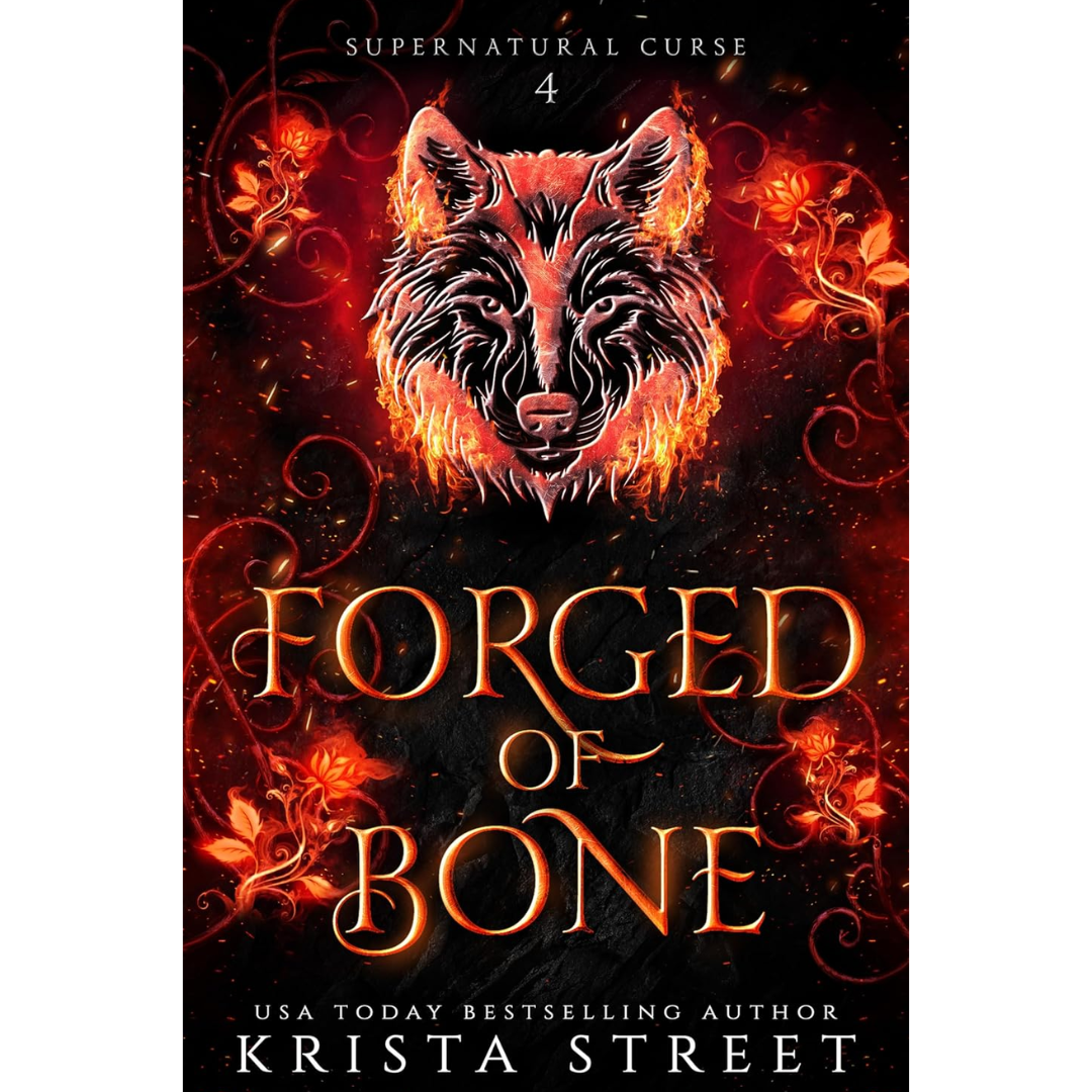 Forged of Bone By Krista Street