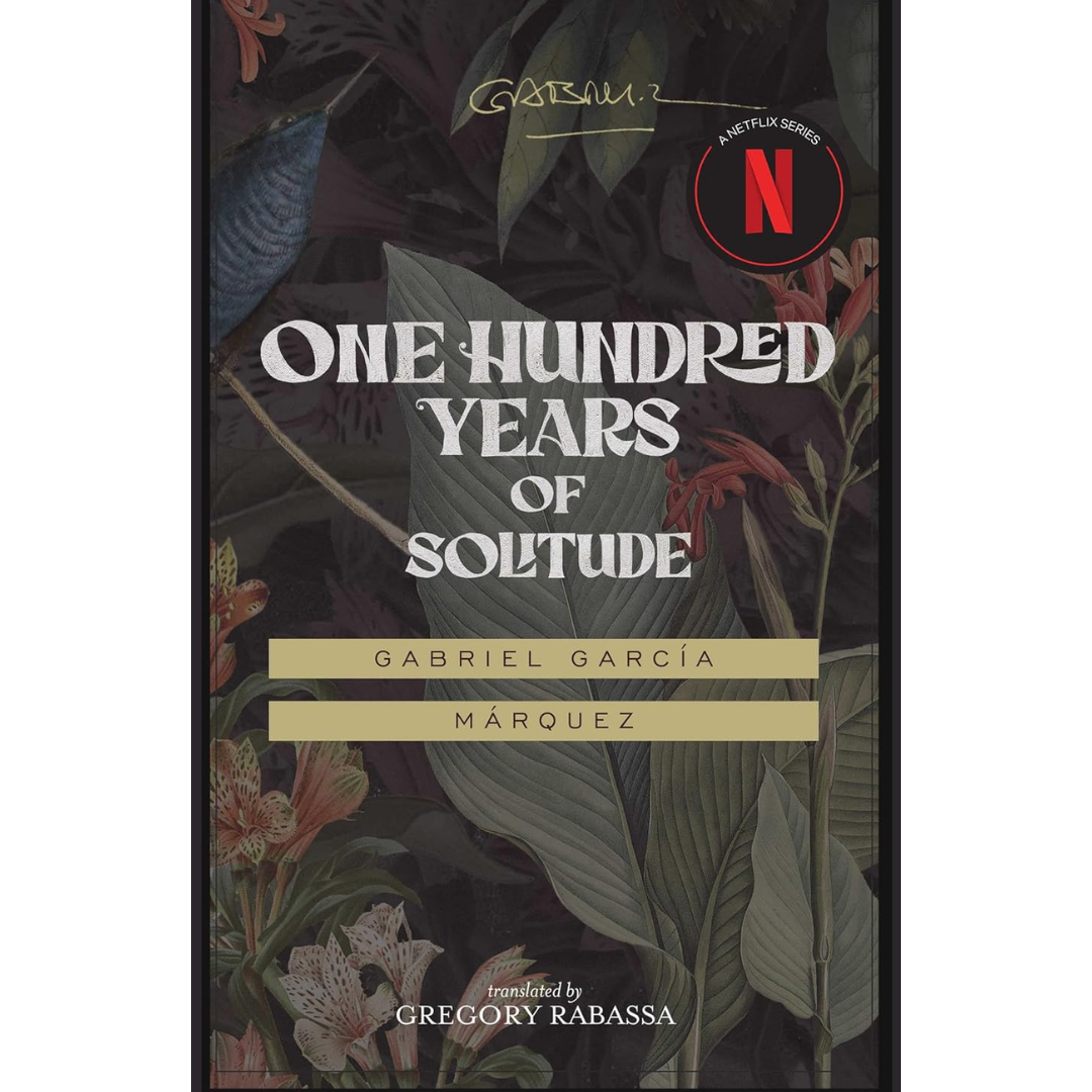 One Hundred Years of Solitude By Gabriel García Márquez