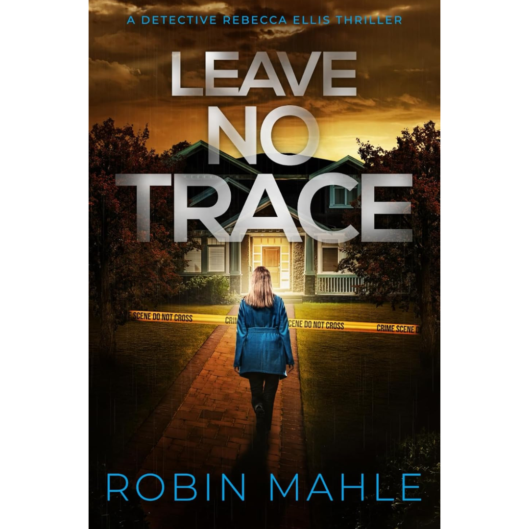 Leave No Trace By Robin Mahle