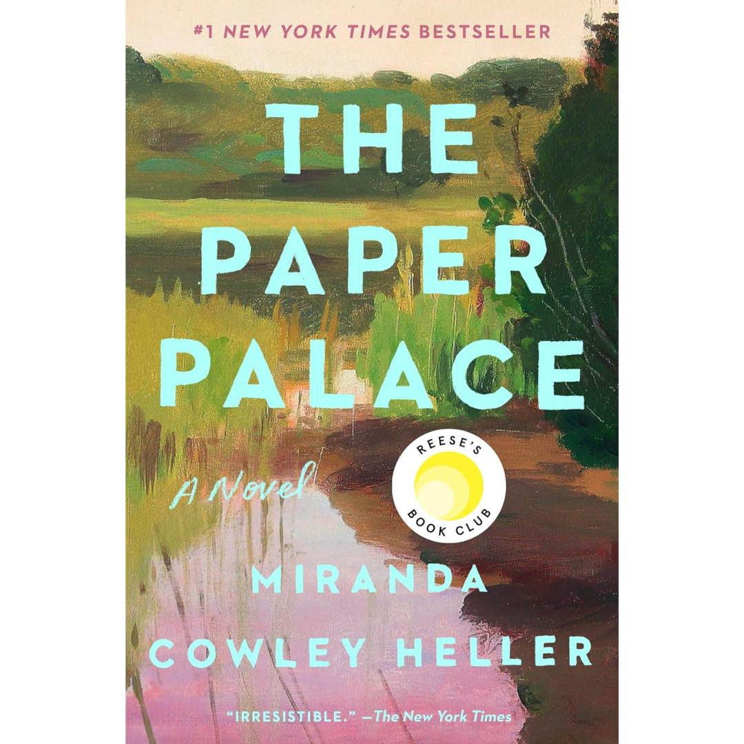 The Paper Palace By Miranda Cowley Heller