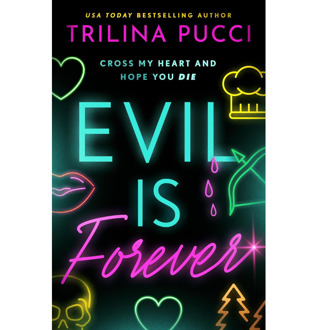 Evil is Forever By Trilina Pucci